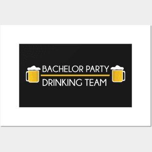 Bachelor Party Drinking Team Gift Posters and Art